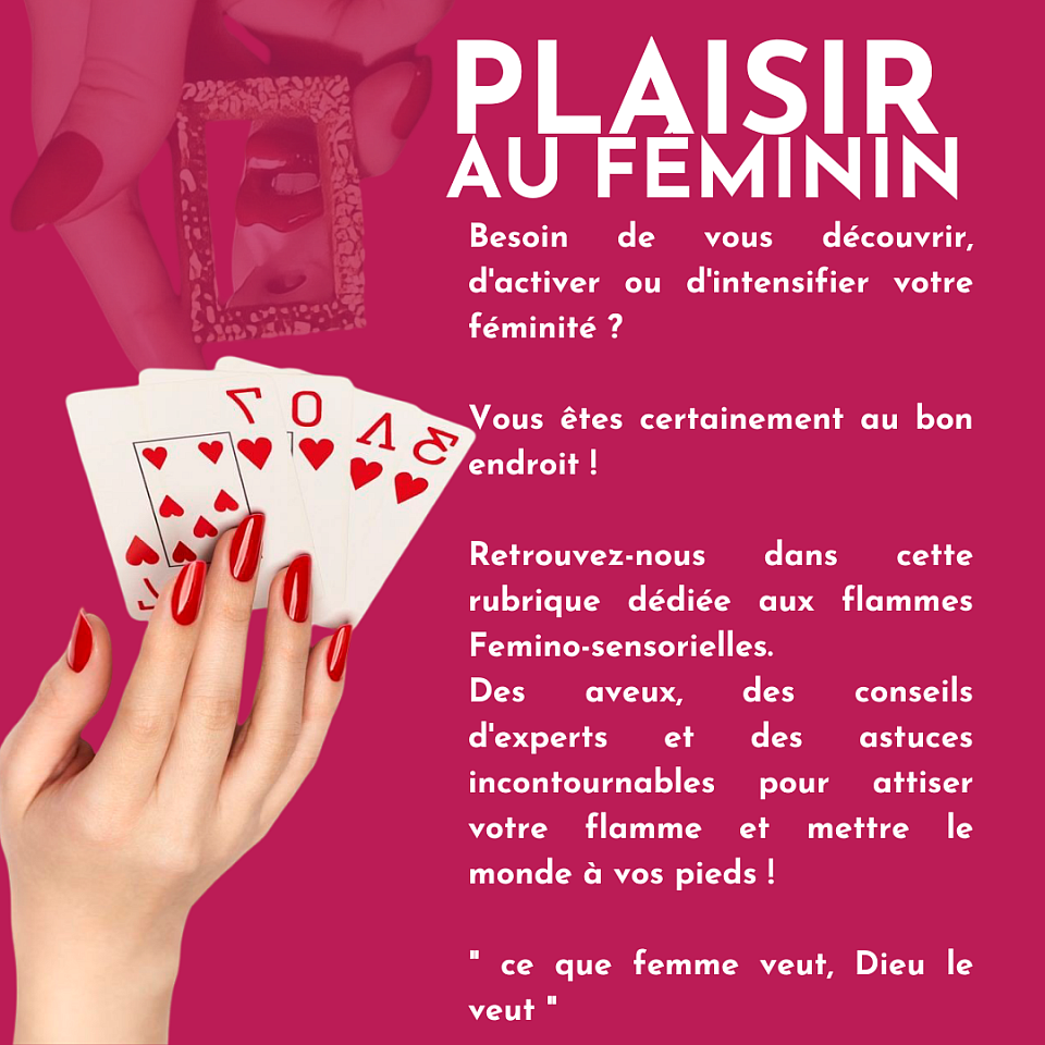 Pretes à attiser votre flamme fémino-sensorielle ? Accrochez-vous !